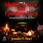 Midlife hexes and familiar exes cover image