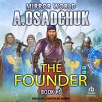 The founder : Mirror World cover image