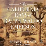 The California days of Ralph Waldo Emerson cover image