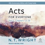 Acts for Everyone, Part 2 : New Testament for Everyone cover image