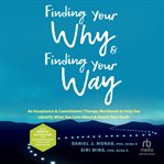 Finding your why and finding your way cover image
