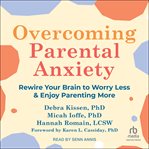 Overcoming parental anxiety cover image