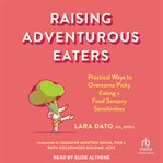 Raising adventurous eaters cover image