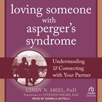 Loving someone with asperger's syndrome cover image