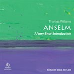 Anselm : the complete treatises : with selected letters and prayers and the Meditation on human redemption cover image