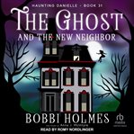 The ghost and the new neighbor cover image