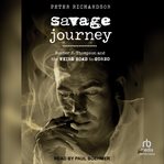 Savage journey : Hunter S. Thompson and the weird road to Gonzo cover image
