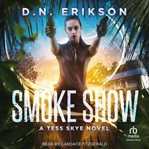 Smoke show : Tess Skye cover image