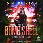 Bomb shell : Tess Skye cover image