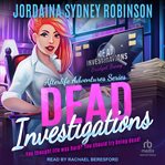 Dead Investigations : Afterlife Adventures cover image