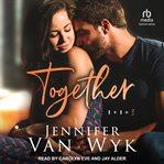 Together : A Surprise Pregnancy Romance cover image