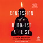 Confession of a Buddhist atheist cover image
