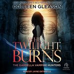 When twilight burns cover image