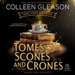 Tomes, scones and crones cover image