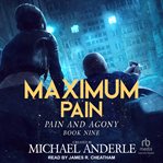 Maximum Pain : Pain and Agony cover image