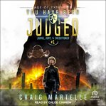 You have been judged : a space opera adventure legal thriller cover image