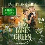 King takes a queen : Ladies of Risk cover image