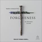 Forgiveness : an alternative account cover image