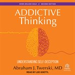 Addictive thinking cover image