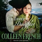 The Fur Trader's Daughter : Rendezvous cover image