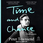 Time and chance : an autobiography cover image