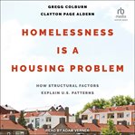 Homelessness is a housing problem : how structural factors explain U.S. patterns cover image