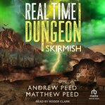 Real Time Dungeon : Skirmish. Real Time Dungeon cover image