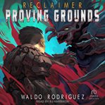 Proving Grounds : Reclaimer cover image