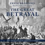 The great betrayal : Constantinople 1204 cover image
