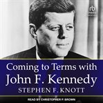 Coming to terms with John F. Kennedy cover image
