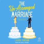 The Un-Arranged Marriage cover image