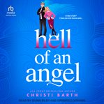 Hell of an Angel : Unlocking His Heart cover image