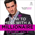 How not to mess with a millionaire cover image