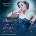 Where stands a wingèd sentry cover image