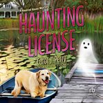 Haunting License : Haunted Haven Mystery cover image
