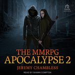 The Mmrpg Apocalypse 2 : MMRPG Apocalypse cover image