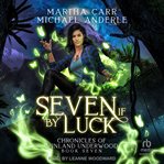 Seven if by Luck : Chronicles of Winland Underwood cover image
