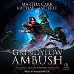 Grindylow Ambush : Origin Stories of Monsters cover image