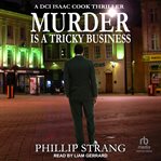 Murder is a tricky business : DCI Cook Thriller cover image