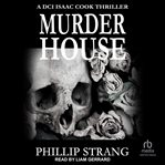 Murder House : DCI Cook Thriller cover image