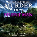 Murder of a Silent Man : DCI Cook Thriller cover image