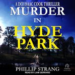 Murder in Hyde Park : DCI Cook Thriller cover image