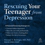 Rescuing your teenager from depression cover image