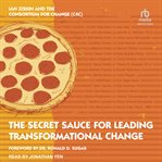 The secret sauce for leading transformational change cover image
