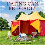 Dating Can Be Deadly : Amish Matchmaking cover image