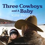 Three cowboys and a baby cover image