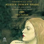 Austin Osman Spare : the life and legend of London's lost artist cover image