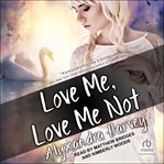 Love me, love me not cover image