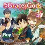 By the Grace of the Gods, Volume 2 : By the Grace of the Gods cover image