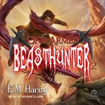 One-armed beasthunter 2 : Armed Beasthunter 2 cover image